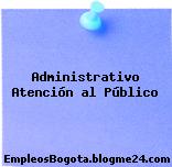 Administrativo Atención al Público