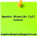 Agente Atención Call Center
