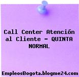 Call Center Atención al Cliente – QUINTA NORMAL