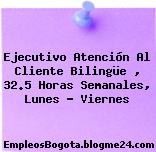 Ejecutivo Atención Al Cliente Bilingüe , 32.5 Horas Semanales, Lunes – Viernes