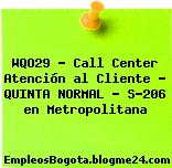 WQO29 – Call Center Atención al Cliente – QUINTA NORMAL – S-206 en Metropolitana