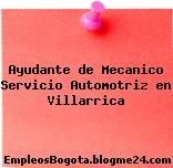 Ayudante de Mecanico Servicio Automotriz en Villarrica