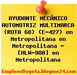 AYUDANTE MECÁNICO AUTOMOTRIZ MULTIMARCA (RUTA 68) (E-427) en Metropolitana en Metropolitana – [HLW-980] en Metropolitana