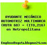AYUDANTE MECÁNICO AUTOMOTRIZ MULTIMARCA (RUTA 68) – (ITO.216) en Metropolitana