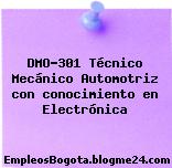 DMO-301 Técnico Mecánico Automotriz con conocimiento en Electrónica