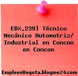 EBX.239] Técnico Mecánico Automotriz/ Industrial en Concon en Concon