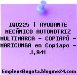 IQU225 | AYUDANTE MECÁNICO AUTOMOTRIZ MULTIMARCA – COPIAPÓ – MARICUNGA en Copiapo – J.941
