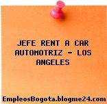 JEFE RENT A CAR AUTOMOTRIZ – LOS ANGELES