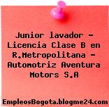 Junior lavador – Licencia Clase B en R.Metropolitana – Automotriz Aventura Motors S.A