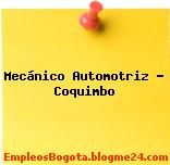 Mecánico Automotriz – Coquimbo