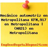 Mecánico automotriz en Metropolitana KFN.917 en Metropolitana | (WA21) en Metropolitana