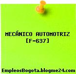 MECÁNICO AUTOMOTRIZ [F-637]