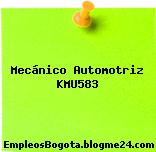 Mecánico Automotriz KMU583