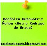 Mecánico Automotriz Ñuñoa (Metro Rodrigo de Araya)