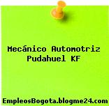 Mecánico Automotriz Pudahuel KF