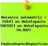 Mecanico automotriz – [U18] en Antofagasta [DE552] en Antofagasta (W.992)