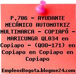 P.706 – AYUDANTE MECÁNICO AUTOMOTRIZ MULTIMARCA – COPIAPÓ – MARICUNGA QL034 en Copiapo – (QOO-171) en Copiapo en Copiapo en Copiapo