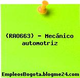 (RAO663) – Mecánico automotriz