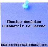 Técnico Mecánico Automotriz La Serena