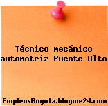 Técnico mecánico automotriz – Puente Alto