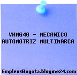 VHM640 – MECANICO AUTOMOTRIZ MULTIMARCA
