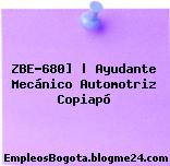 ZBE-680] | Ayudante Mecánico Automotriz Copiapó