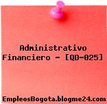 Administrativo Financiero – [QD-025]
