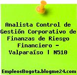 Analista Control de Gestión Corporativo de Finanzas de Riesgo Financiero – Valparaíso | N510