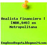 Analista Financiero | [NBR.949] en Metropolitana