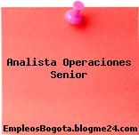 Analista Operaciones Senior