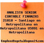 ANALISTA SENIOR CONTABLE FINANZAS 21010 – Santiago en Metropolitana en Metropolitana US891 en Metropolitana