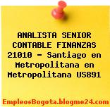ANALISTA SENIOR CONTABLE FINANZAS 21010 – Santiago en Metropolitana en Metropolitana US891