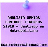 ANALISTA SENIOR CONTABLE FINANZAS 21010 – Santiago en Metropolitana