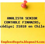 ANALISTA SENIOR CONTABLE FINANZAS, código: 21010 en Chile