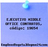 EJECUTIVO MIDDLE OFFICE CONTRATOS, código: 19654