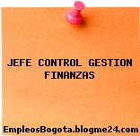 JEFE CONTROL GESTION FINANZAS