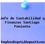 Jefe de Contabilidad y Finanzas Santiago Poniente