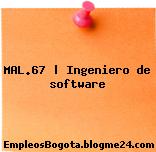 MAL.67 | Ingeniero de software
