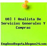 U8] | Analista De Servicios Generales Y Compras