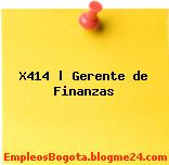 X414 | Gerente de Finanzas