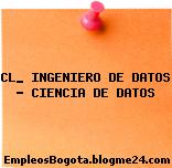 CL_ INGENIERO DE DATOS – CIENCIA DE DATOS