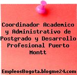 Coordinador Academico y Administrativo de Postgrado y Desarrollo Profesional Puerto Montt