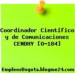 Coordinador Científico y de Comunicaciones CENDHY [O-184]