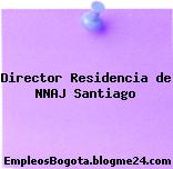 Director Residencia de NNAJ Santiago