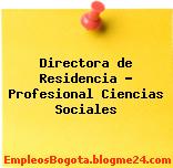 Directora de Residencia – Profesional Ciencias Sociales
