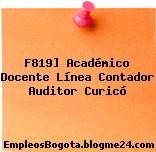 F819] Académico Docente Línea Contador Auditor Curicó