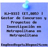 HJ-933] (ET.805) | Gestor de Concursos y Proyectos de Investigación en Metropolitana en Metropolitana