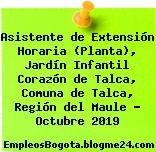 Asistente de Extensión Horaria (Planta), Jardín Infantil Corazón de Talca, Comuna de Talca, Región del Maule – Octubre 2019