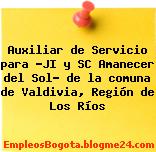 Auxiliar de Servicio para “JI y SC Amanecer del Sol” de la comuna de Valdivia, Región de Los Ríos