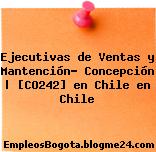 Ejecutivas de Ventas y Mantención- Concepción | [CO242] en Chile en Chile